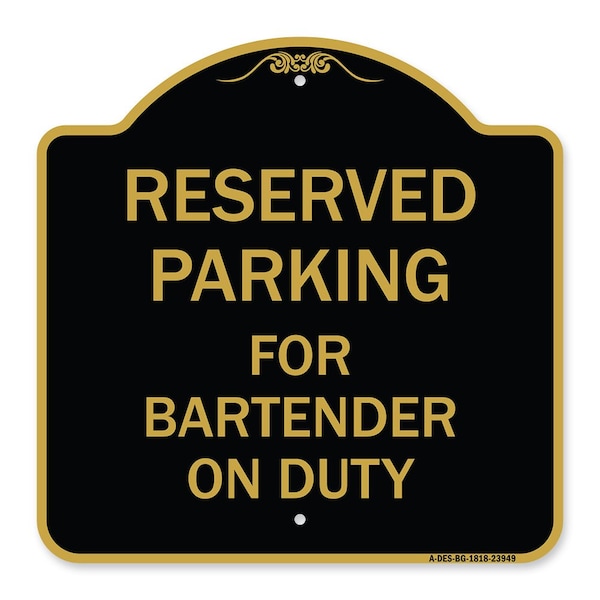 Signmission Designer Series Sign-For Bartender on Duty, Black & Gold Aluminum Sign, 18" x 18", BG-1818-23949 A-DES-BG-1818-23949 - main